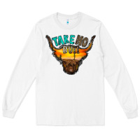 White take no bull Long Sleeve Tee - RacoonDesign