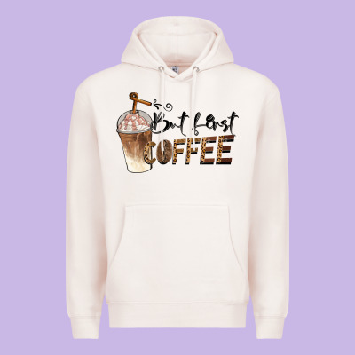 But First Coffee Premium Hoodie Designed By Barkaloodesign