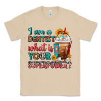 Mushroom I Am A Dentist What Is Your Superpower Frappe Classic Tee - FaDigitalArtStudio