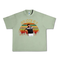 Oil Green just look at it vintage funny for men women and family t shirt Urban Heavy Tee - baoMotion