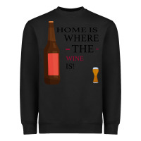 Black HOME IS WHERE THE WINE IS Heavyweight Sweatshirt - Bettercallsaul