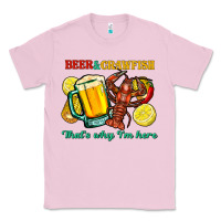 Bubblegum Pink Beer&crawfish that's why i'm here Classic Tee - FaDigitalArtStudio