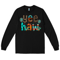 Black yee haw Long Sleeve Tee - RacoonDesign