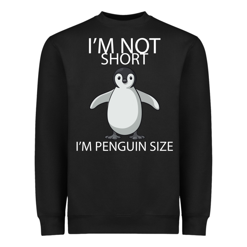 I'm Not Short I'm Penguin Size Heavyweight Sweatshirt by Bettercallsaul | Teevron