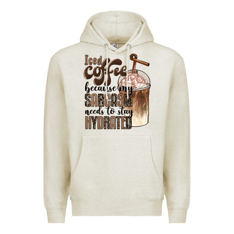 Iced Coffee Because My Sarcasm Needs To Stay Hydrated Premium Hoodie by BarkalooDesign | Teevron