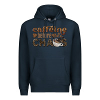 Navy caffeine before chaos Premium Hoodie - BarkalooDesign