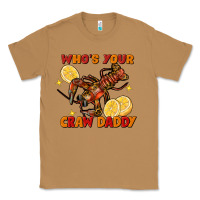 Toasted Coconut Crawfish who's your craw daddy Classic Tee - FaDigitalArtStudio
