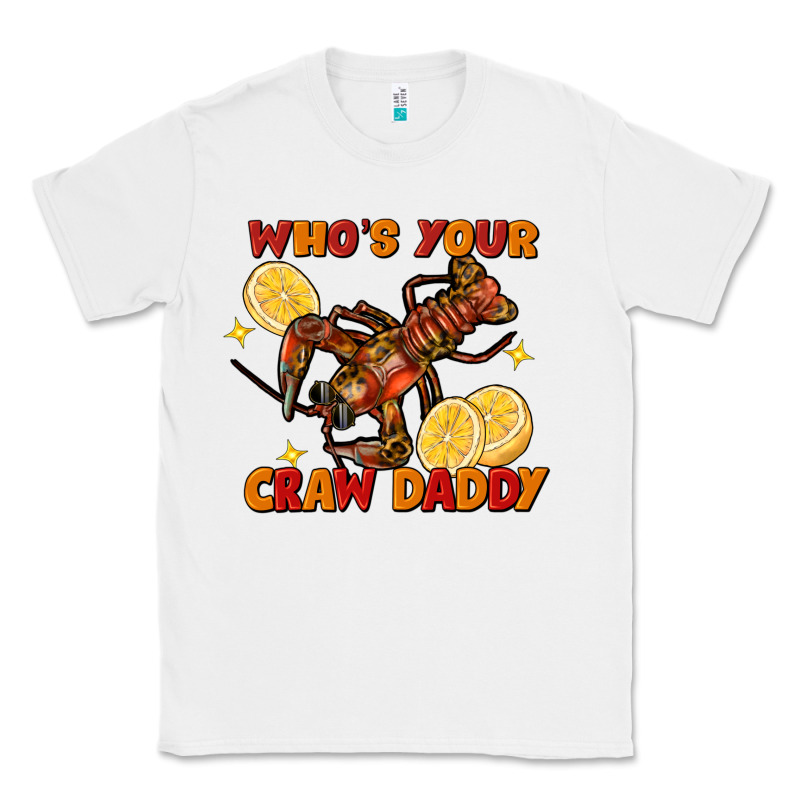 Crawfish Who's Your Craw Daddy Classic Tee by FaDigitalArtStudio | Teevron