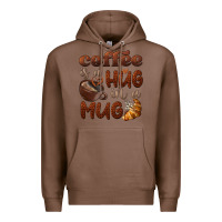 Chestnut coffee is a hug in a mug Premium Hoodie - BarkalooDesign