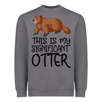 Storm this is my significant otter Heavyweight Sweatshirt - Bettercallsaul