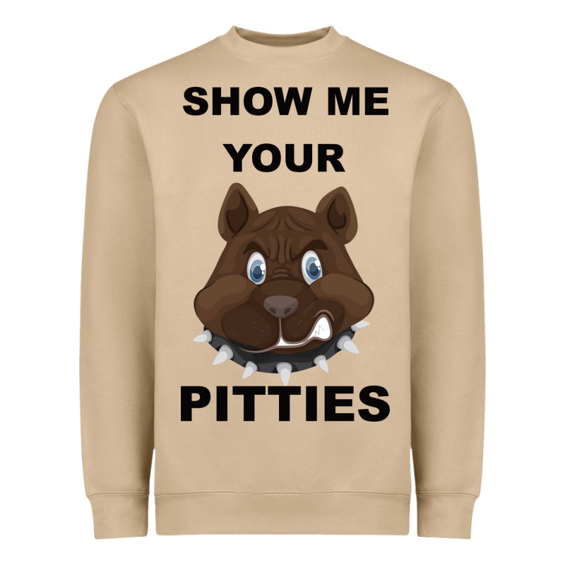 Show Me Your Pitties Heavyweight Sweatshirt by Bettercallsaul | Teevron