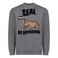 Storm Seal nice Of Approval Heavyweight Sweatshirt - Bettercallsaul