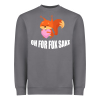 Storm Oh, For Fox Sake Heavyweight Sweatshirt - Bettercallsaul