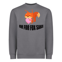 Storm Oh, For Fox Sake Heavyweight Sweatshirt - Bettercallsaul