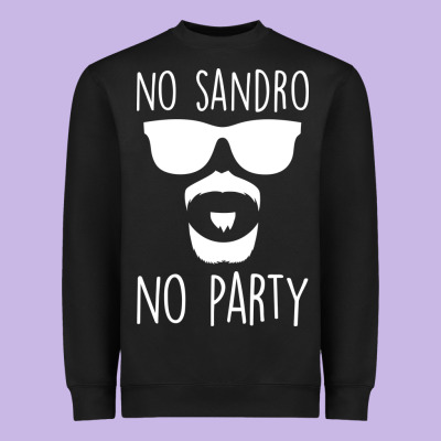 No Sandro No Party Heavyweight Sweatshirt Designed By Bettercallsaul