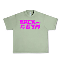 Oil Green back to  funny trend newthe gym Urban Heavy Tee - maiPhamDesign