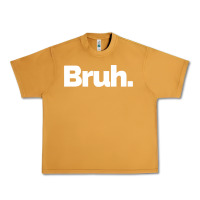 Peanut Butter That Says Bruh Urban Heavy Tee - maiPhamDesign