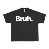 That Says Bruh Urban Heavy Tee | Teevron