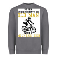 Never Underestimate An Old Man With A Mountain Bike Heavyweight Sweatshirt | Teevron