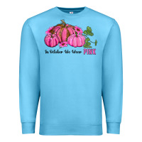 Ocean Blue in october we wear pink pumpkin and sunflowers Premium Sweatshirt - RanaPortraitStore