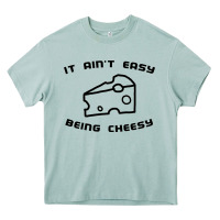 It Ain't Easy Being Cheesy Heavy Core Tee | Teevron
