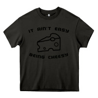 Asphalt it ain't easy being cheesy Heavy Core Tee - DesignPulse