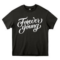 Forever Young Heavy Core Tee | Teevron