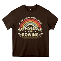 Chocolate Brown Rowing  . Just A Girl Who Loves Sunshine And Rowing Heavy Core Tee - DesignPulse