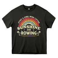 Asphalt Rowing  . Just A Girl Who Loves Sunshine And Rowing Heavy Core Tee - DesignPulse