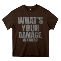 Chocolate Brown what's your damage, heather   heathers Heavy Core Tee - PixelWave