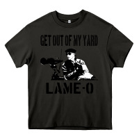 Asphalt get out of my yard lame o the burbs quote the burbs Heavy Core Tee - Craftify