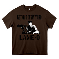 Chocolate Brown get out of my yard lame o the burbs quote the burbs Heavy Core Tee - Craftify