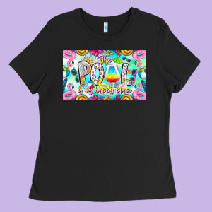 The Pool Is My Happy Place Ladies Tee Designed By Cowhidedigitalart
