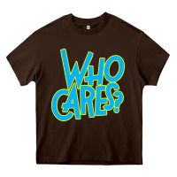 Chocolate Brown who cares Heavy Core Tee - Craftify