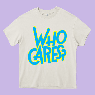 Who Cares Heavy Core Tee Designed By Craftify