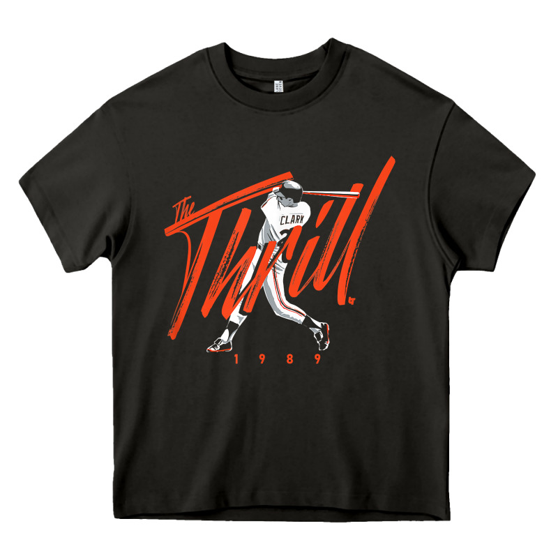 Will Clark   The Thrill   San Francisco Baseball T Shirt Heavy Core Tee by Craftify | Teevron