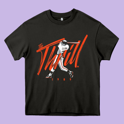 Will Clark   The Thrill   San Francisco Baseball T Shirt Heavy Core Tee Designed By Craftify