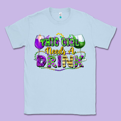 This Girl Needs A Drink Classic Tee Designed By Fadigitalartstudio