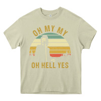 Mossy oh my my oh hell yes petty funny music fans gifts Heavy Core Tee - InspiraDesign