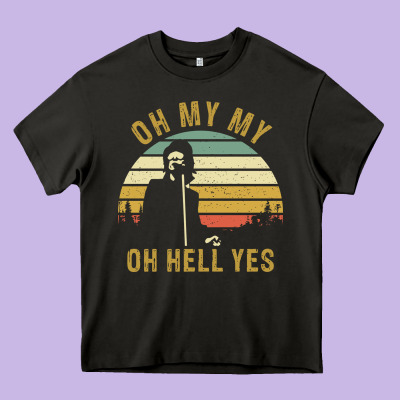 Oh My My Oh Hell Yes Petty Funny Music Fans Gifts Heavy Core Tee Designed By Inspiradesign