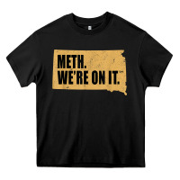 Black mens meth we're on it south dakota anti drugs campaign vintage t shirt Heavy Core Tee - ArtChic