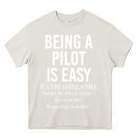 Cream Funny Pilot Gift Being A Pilot Is Easy Heavy Core Tee - ArtChic