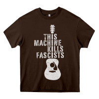 Chocolate Brown This Machine Kills Fascists Heavy Core Tee - ArtChic