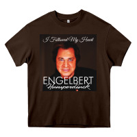 Chocolate Brown engelbert humperdinck Heavy Core Tee - ArtChic