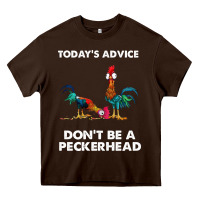 Chocolate Brown hei hei today's advice don't be a peckerhead Heavy Core Tee - ArtChic