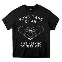 Black womb tang clan ain't nothing to mess with t shirt Heavy Core Tee - PixelFlow