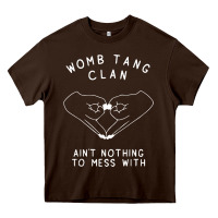 Chocolate Brown womb tang clan ain't nothing to mess with t shirt Heavy Core Tee - PixelFlow