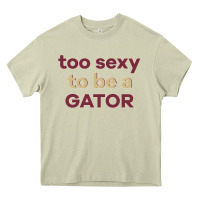 Mossy too sexy to be a gator Heavy Core Tee - PixelFlow
