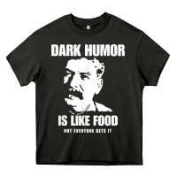 Asphalt dark humor is like food not everyone gets it, joseph stalin t shirt Heavy Core Tee - PixelFlow