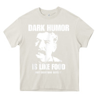 Cream dark humor is like food not everyone gets it, joseph stalin t shirt Heavy Core Tee - PixelFlow
